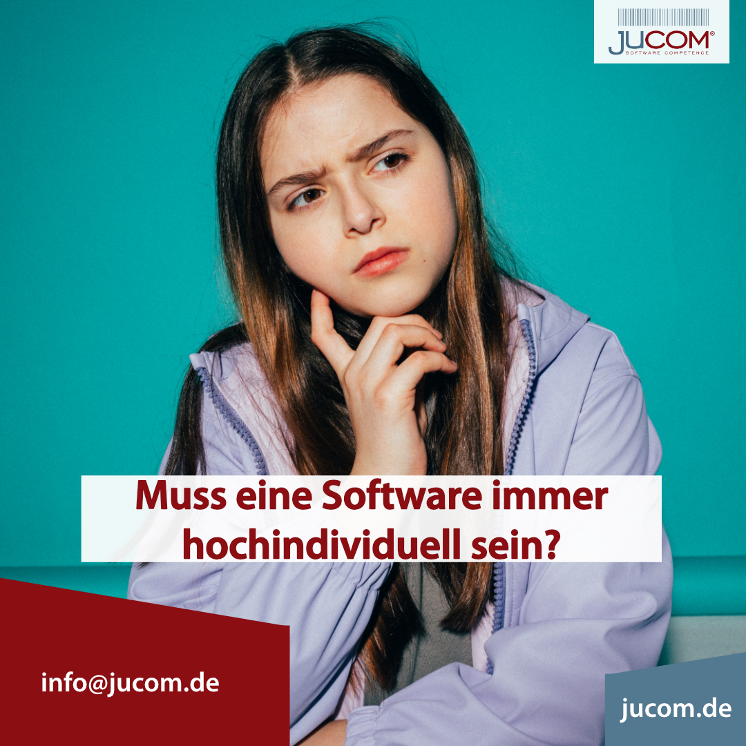 Read more about the article Muss eine Software immer hochindividuell sein?