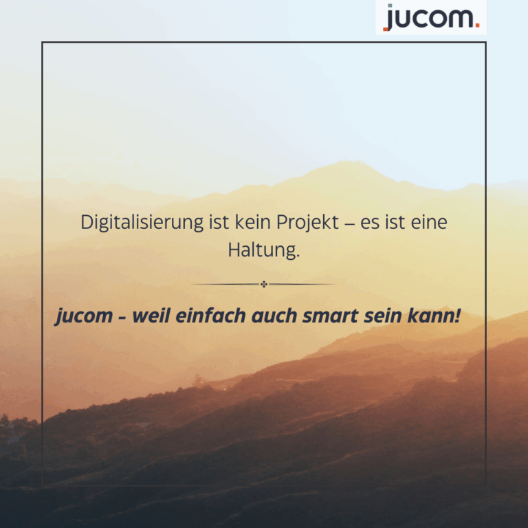 Digitalisierung ist kein Projekt – es ist eine Haltung
